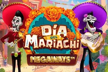 Dia del Mariachi Megaways